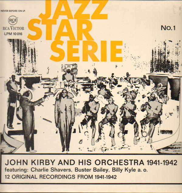 John Kirby And His Orchestra - John Kirby And His Orchestra 1941-1942