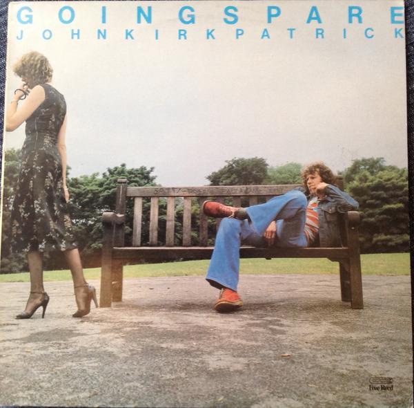 John Kirkpatrick - Going Spare
