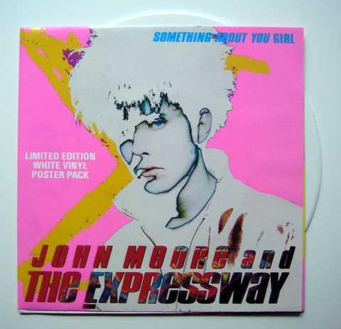 John Moore (3), The Expressway - Something About You Girl