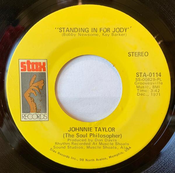 Johnnie Taylor - Standing In For Jody / Shackin' Up