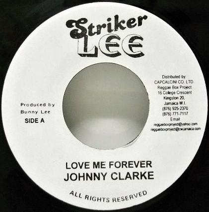 Johnny Clarke, Dennis Alcapone - Love Me Forever / Rock Them Capone
