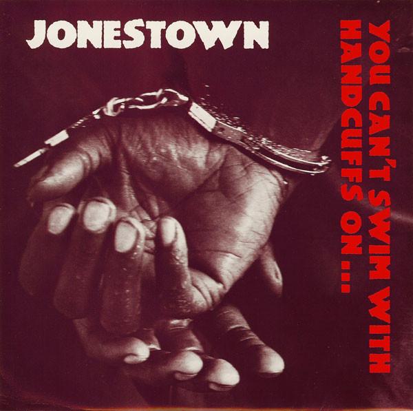 Jonestown (2) - You Can't Swim With Handcuffs On...