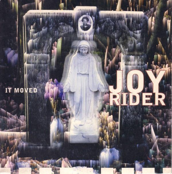 Joyrider (3) - It Moved