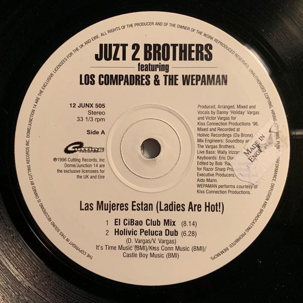 Juzt 2 Brothers, Wepaman, Los Compadres - Las Mujeres Estan (Ladies Are Hot!)