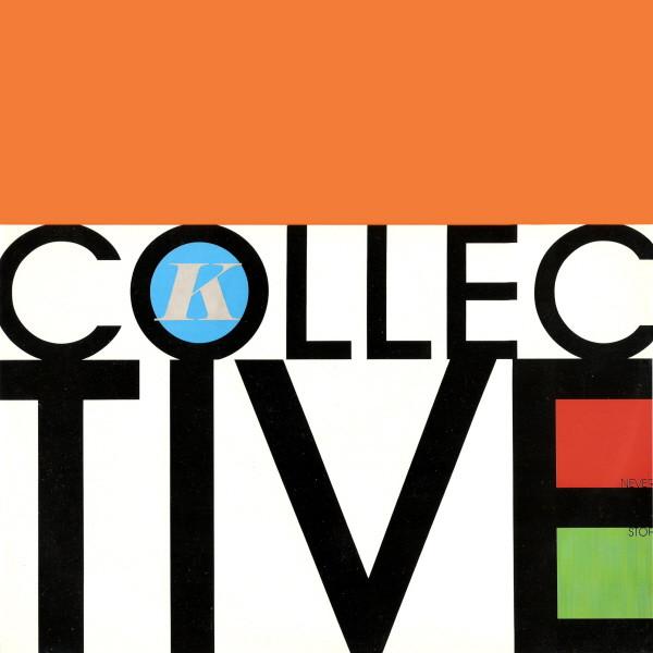 K-Collective - Never Stop