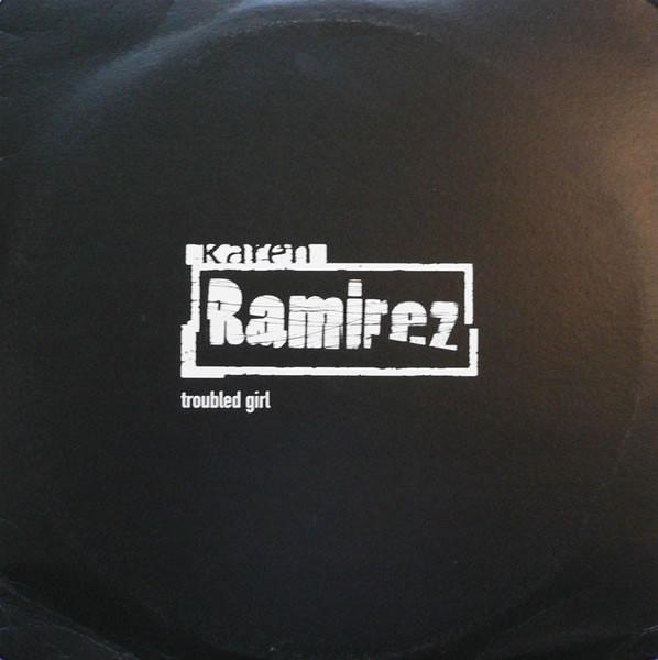 Karen Ramirez - Troubled Girl