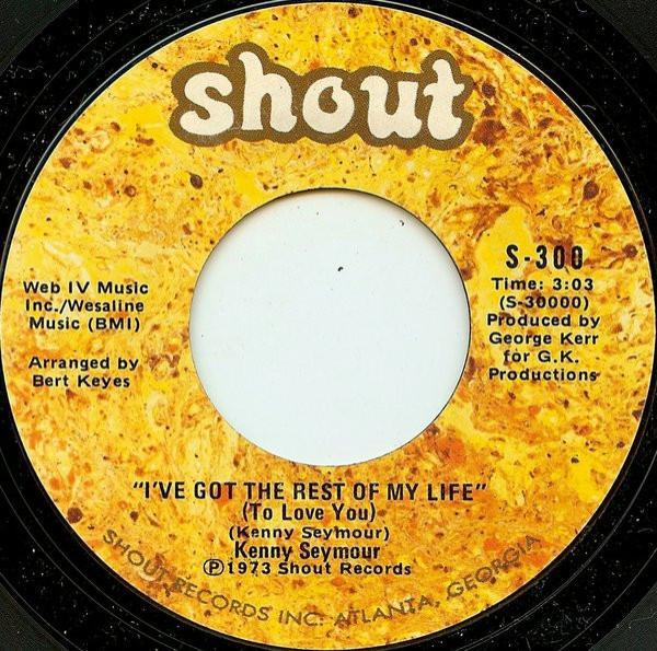 Kenny Seymour (2) - I've Got The Rest Of My Life