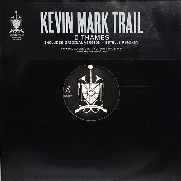 Kevin Mark Trail - D Thames (Original & Estelle Remixes)
