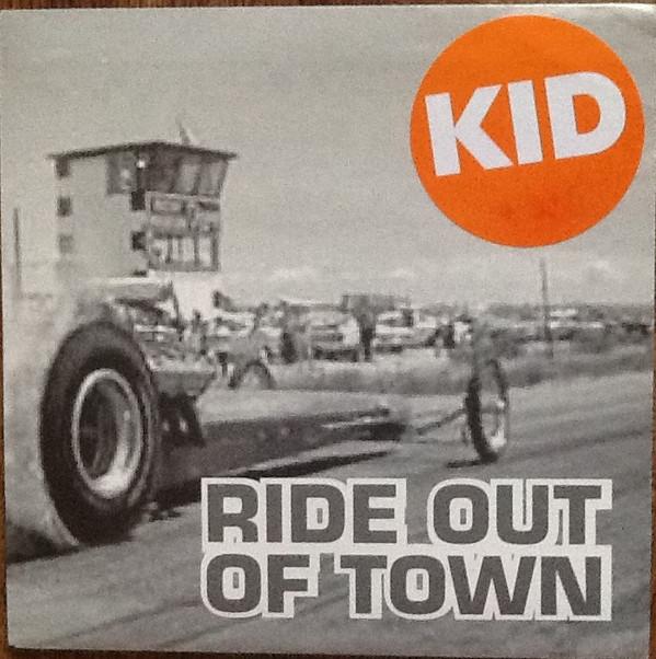 Kid (30) - Ride Out Of Town