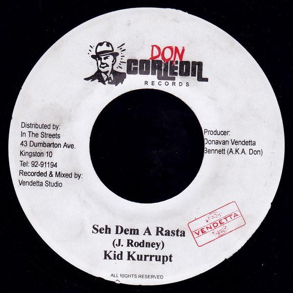 Kid Kurrupt - Seh Dem A Rasta