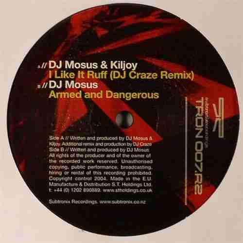 Kiljoy, DJ Mosus - I Like It Ruff Remix / Armed & Dangerous