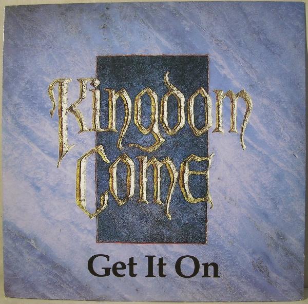 Kingdom Come (2) - Get It On