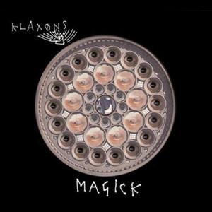 Klaxons - Magick