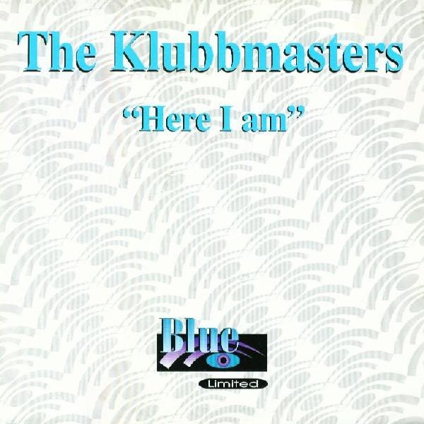 Klubbmasters - Here I Am