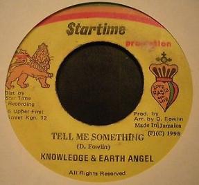 Knowledge (8), Earth Angel (2) - Tell Me Something