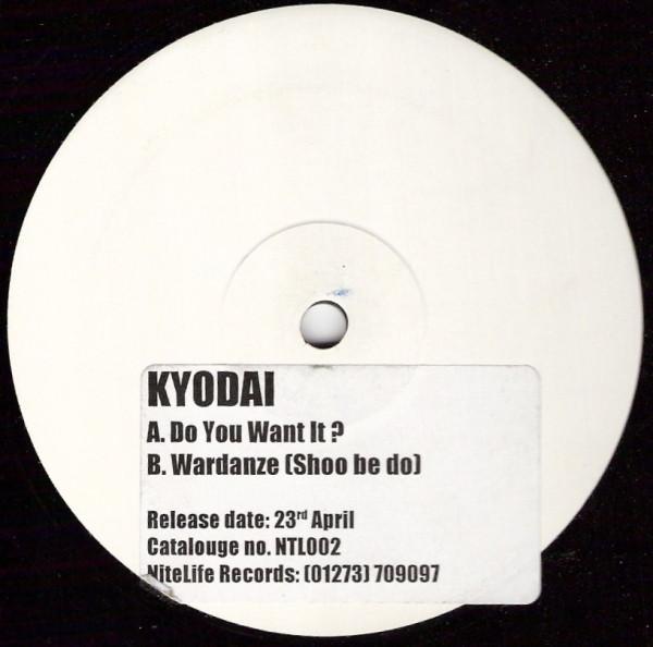Kyodai - Do You Want It?