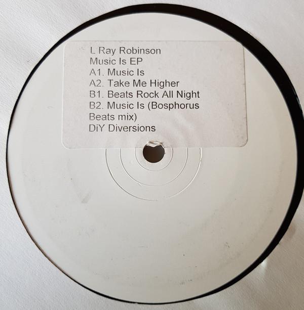 L Ray Robinson - 'Music Is' EP