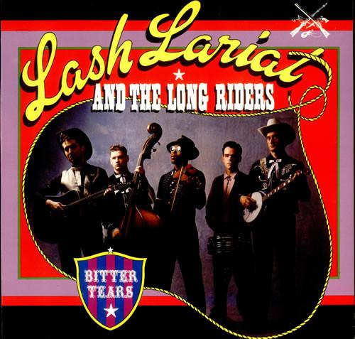 Lash Lariat And The Long Riders - Bitter Tears
