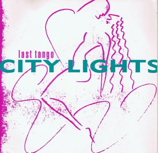 Last Tango - City Lights
