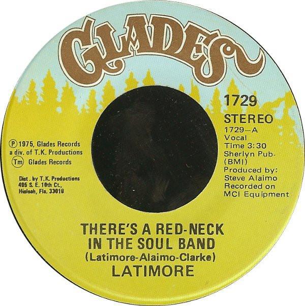 Latimore (2) - There's A Red-Neck In The Soul Band / Just One Step