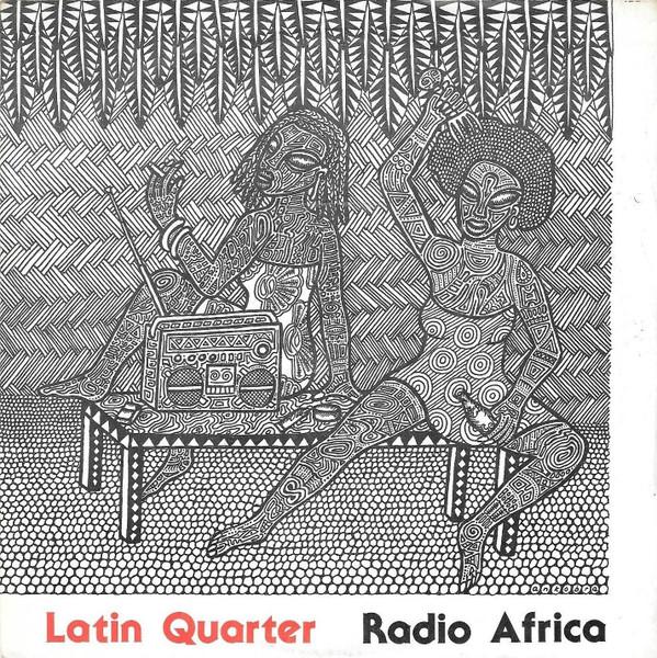 Latin Quarter - Radio Africa