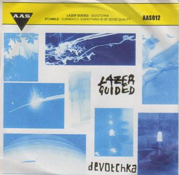 Lazer Guided, Stumble (3) - Devotchka / Currently Everything Is Of Good Quality