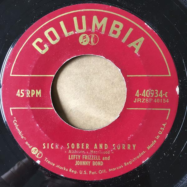 Lefty Frizzell, Johnny Bond - Sick, Sober And Sorry / Lover By Appointment