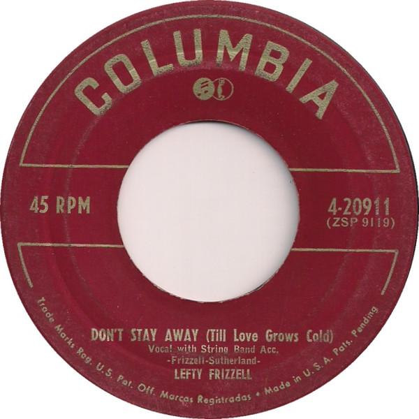 Lefty Frizzell - Don't Stay Away (Till Love Grows Old)