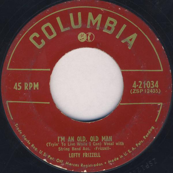 Lefty Frizzell - I'm An Old, Old Man (Tryin' To Live While I Can) / You're Just Mine (Only In My Dreams)