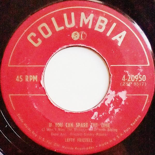 Lefty Frizzell - If You Can Spare The Time (I Won't Miss The Money)