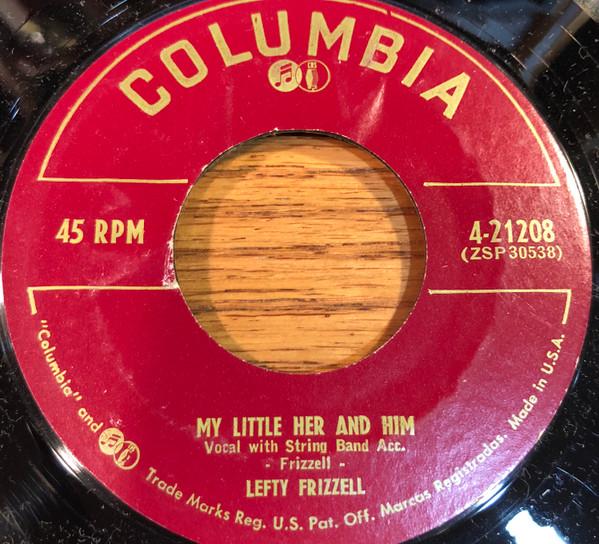 Lefty Frizzell - My Little Her And Him / I've Been Away 'Way Too Long