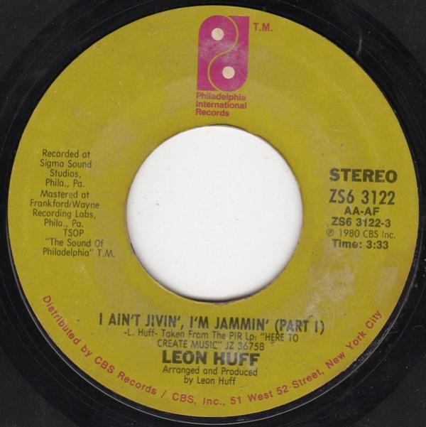 Leon Huff - I Ain't Jivin', I'm Jammin'