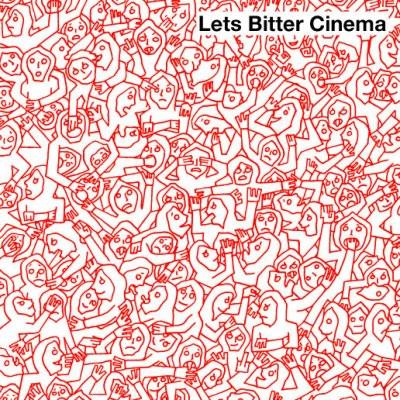 Lets Bitter Cinema - Take This Act Down / Oh Vienna
