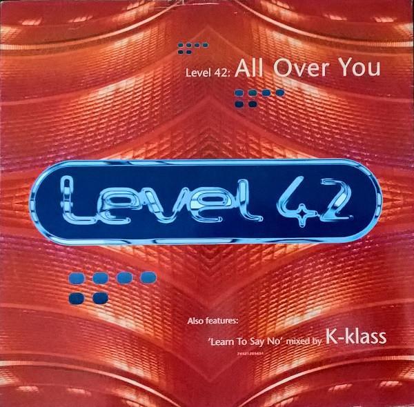 Level 42 - All Over You