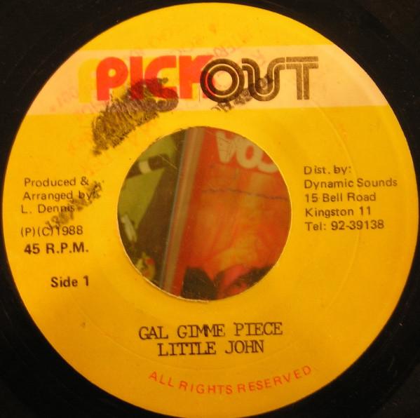 Little John - Gal Gimme Piece
