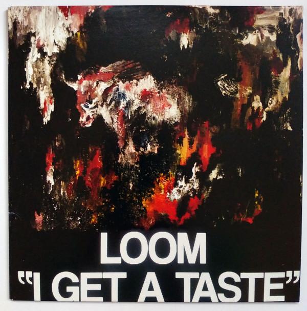LoOm (13) - I Get A Taste