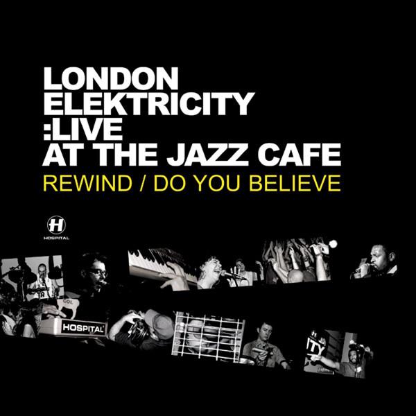 London Elektricity - Live At The Jazz Cafe