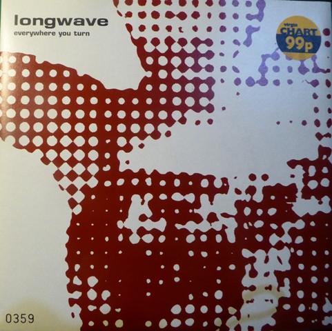 Longwave - Everywhere You Turn