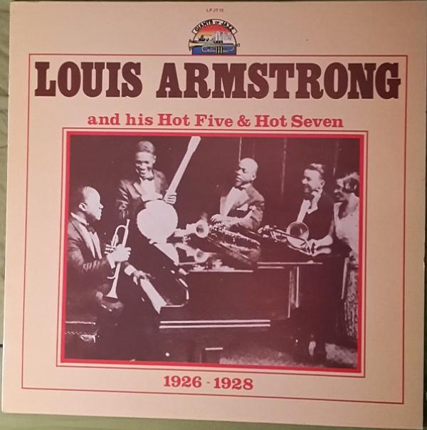Louis Armstrong & His Hot Five, Louis Armstrong & His Hot Seven - 1926 - 1928
