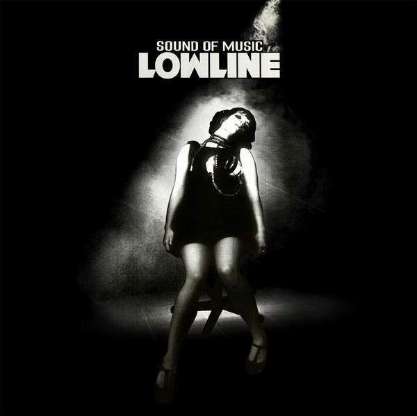 Lowline - Sound Of Music