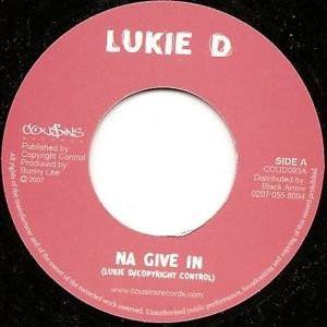 Lukie D - Na Give In