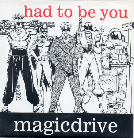 Magicdrive - Had To Be You