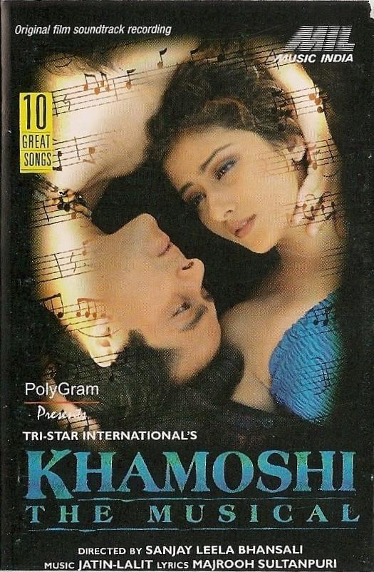 Majrooh Sultanpuri, Jatin Lalit - Khamoshi (The Musical)