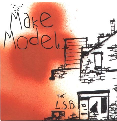 Make Model - The L.S.B.