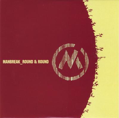 Manbreak - Round & Round