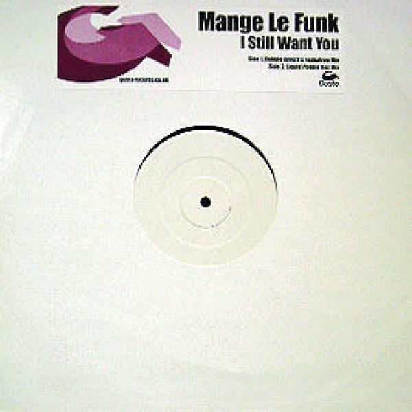 Mange Le Funk - I Still Want You