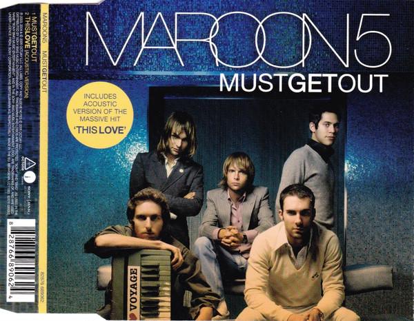Maroon 5 - Must Get Out
