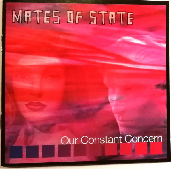 Mates Of State - Our Constant Concern