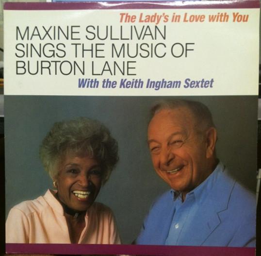 Maxine Sullivan, The Keith Ingham Sextet - The Lady's In Love With You (Maxine Sullivan Sings The Music Of Burton Lane)