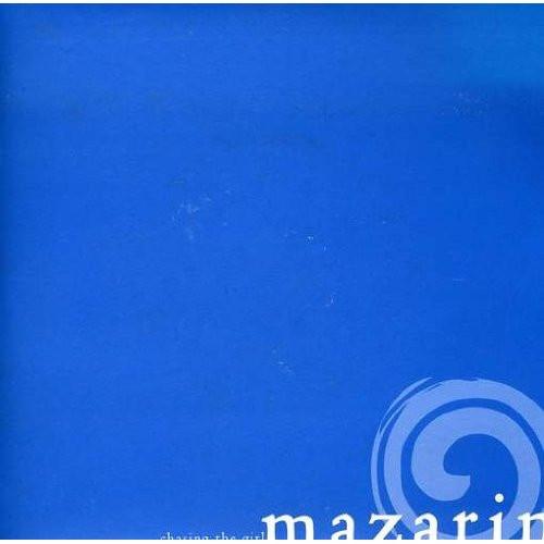 Mazarin - Chasing The Girl